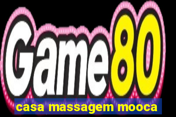 casa massagem mooca